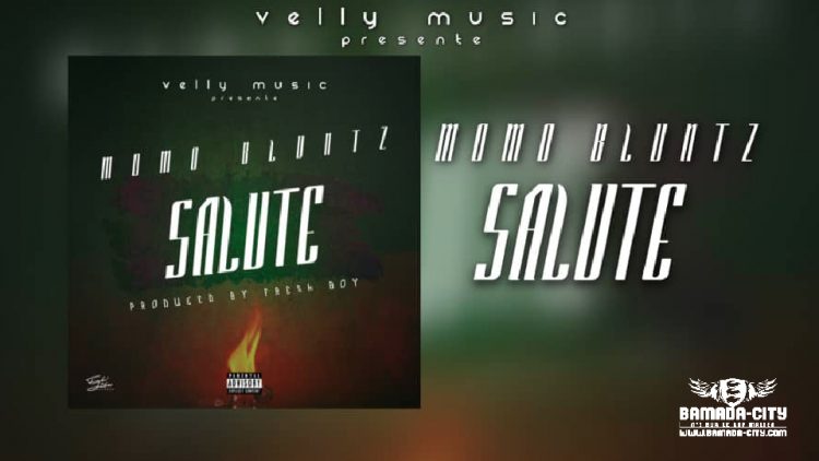 MOMO BLUNTZ - SALUTE - Prod by FRESH BOY