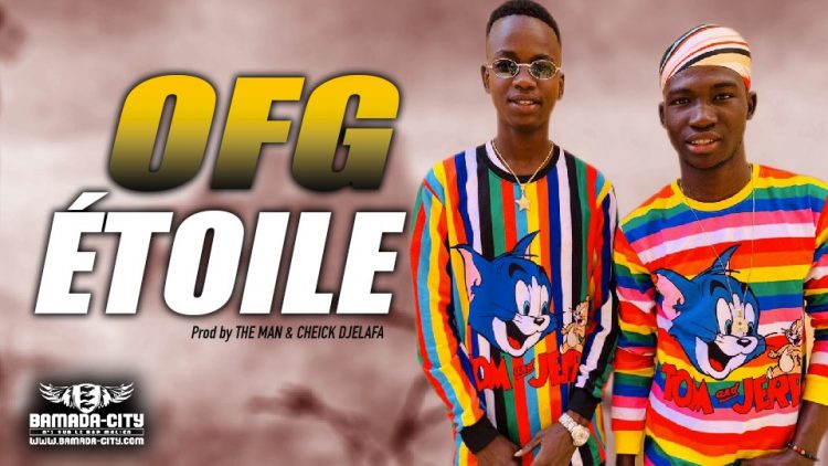 OFG - ÉTOILE - Prod by THE MAN & CHEICK DJELAFA