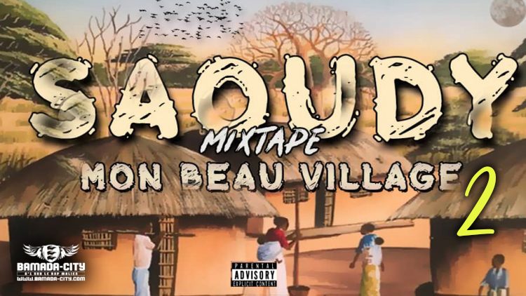 SAOUDY - MON BEAU VILLAGE 2 (MixtapeComplète)