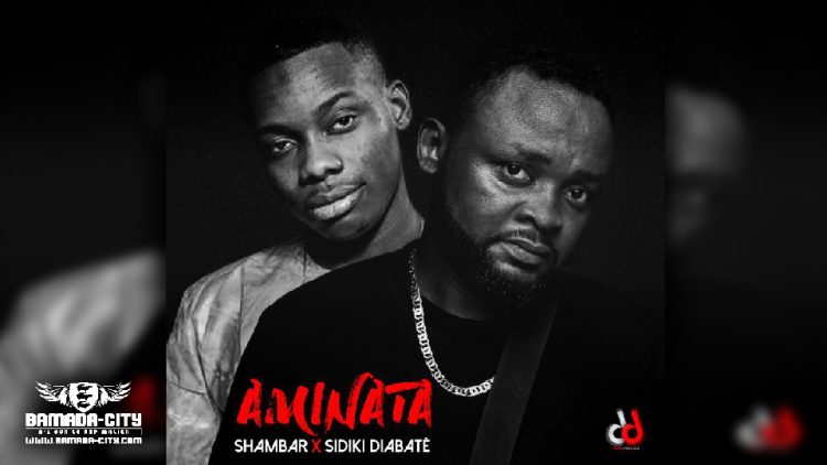 SHAMBAR Feat. SIDIKI DIABATÉ - AMINATA - Prod by DJIGUI BOY