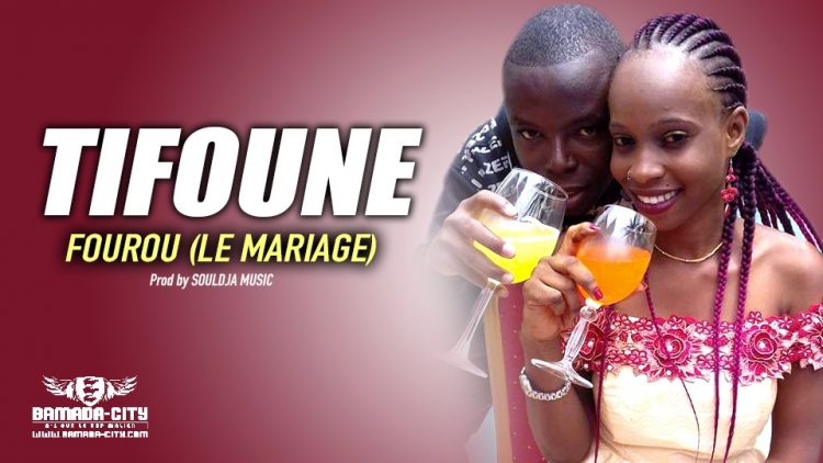 TIFOUNE - FOUROU (LE MARIAGE) - Prod by SOULDJA MUSIC