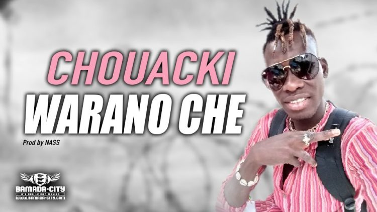 WARANO CHE - CHOUACKI - Prod by NASS