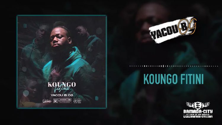 YACOU B OG - KOUNGO FITINI (Mixtape Complète)