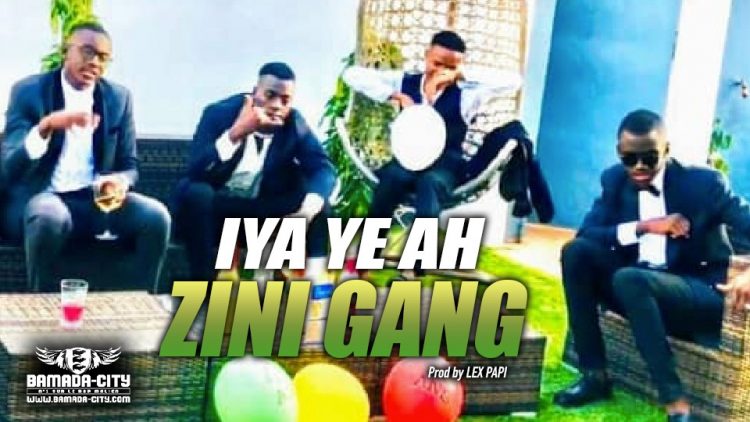 ZINI GANG - IYA YE AH - Prod by LEX PAPI