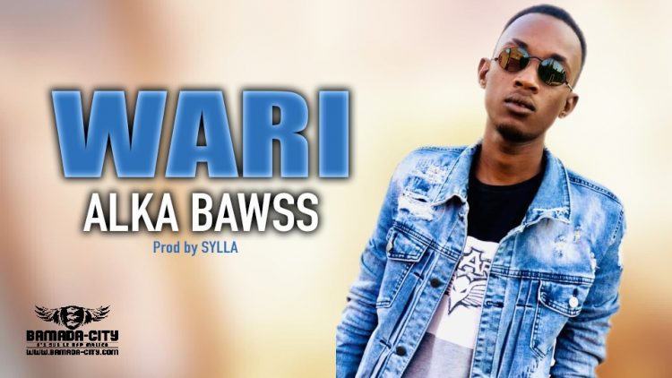 ALKA BAWSS - WARI - Prod by SYLLA