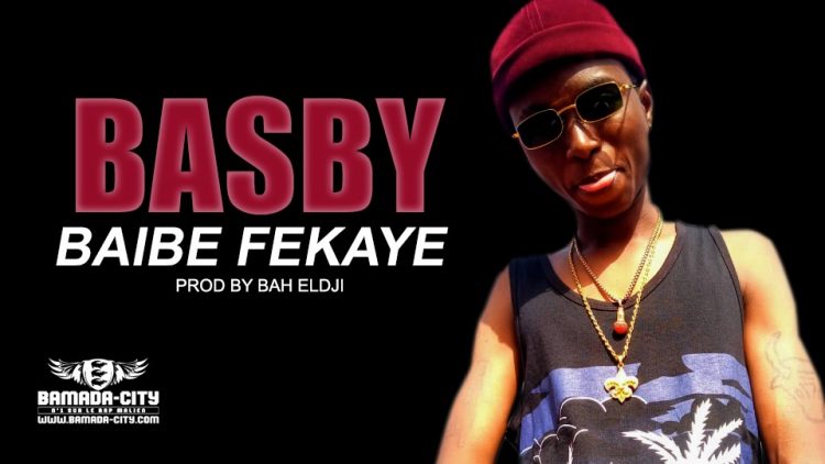 BASBY - BAIBE FÊKAYE - Prod by BAH ELDJI