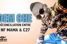 DEM CHE - RÉCONCILIATION ENTRE NF MAMA & C27 - Prod by KENZO PROD