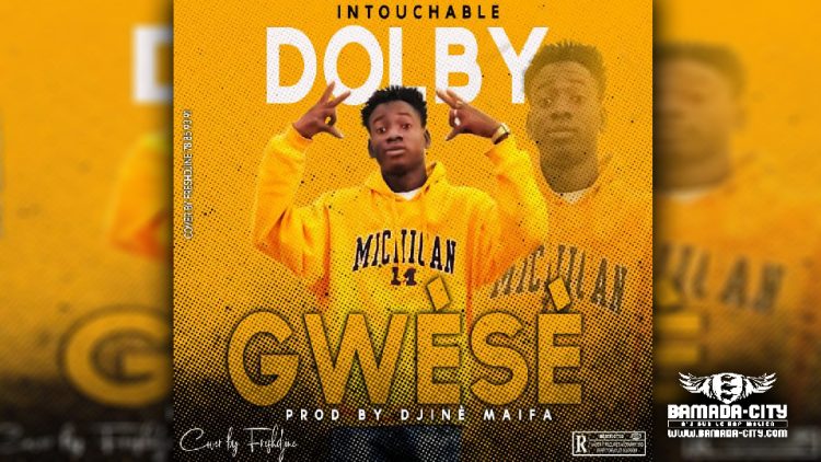 DOLBY INTOUCHABLE - GWÈSÈ - Prod by DJINÈ MAIFA