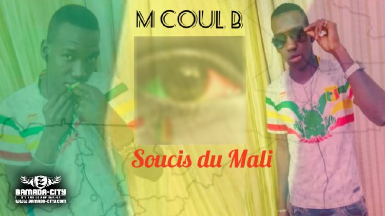 M COUL B - SOUCIS DU MALI