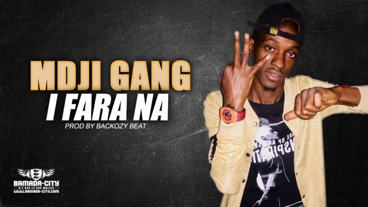 MDJI GANG - I FARA NA - Prod by BACKOZY BEAT