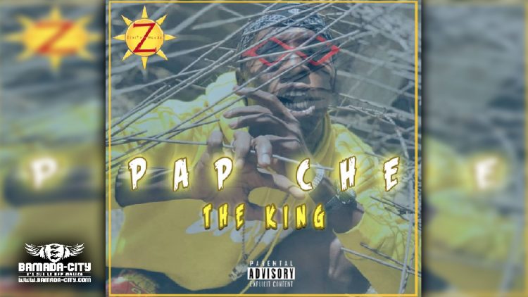 PAP CHE - THE KING - Prod by ZENITH HOUSE