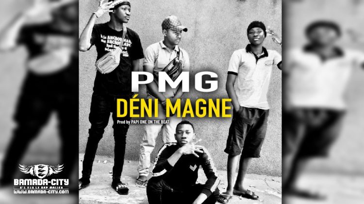 PMG - DÉNI MAGNE - Prod by PAPI ONE ON THE BEAT