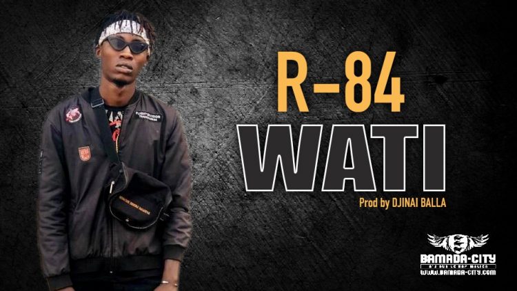 R-84 - WATI - Prod by DJINAI BALLA