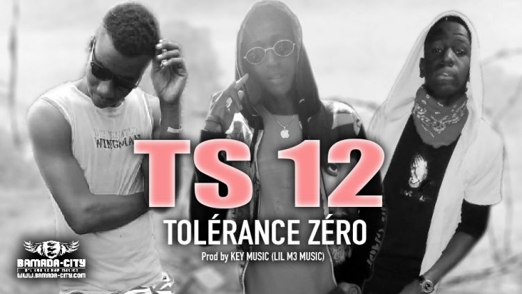 TS 12 - TOLÉRANCE ZÉRO - Prod by KEY MUSIC (LIL M3 MUSIC)