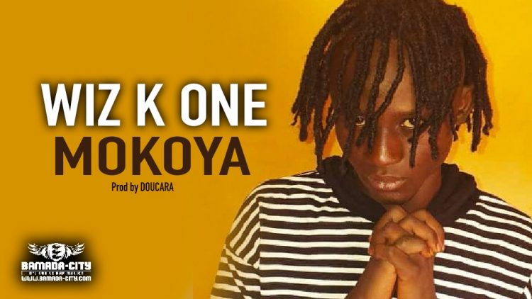 WIZ K ONE - MOKOYA - Prod by DOUCARA