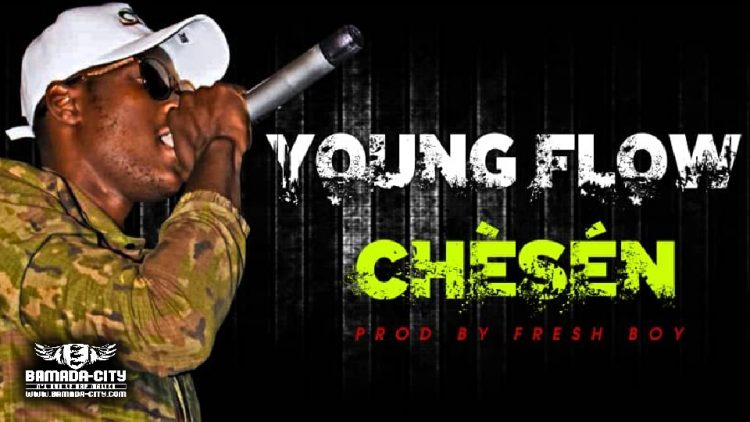 YOUNG FLOW - CHÈSÉN - Prod by FRESH BOY