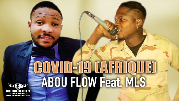 ABOU FLOW Feat. MLS - COVID-19 (AFRIQUE) - Prod by CHEICK TRAP BEAT