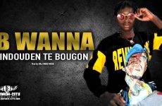 B WANNA - INDOUDEN TE BOUGON - Prod by MALI WOOD MUSIC