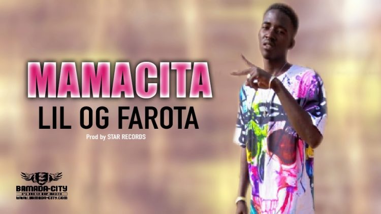 LIL OG FAROTA - MAMACITA - Prod by STAR RECORDS
