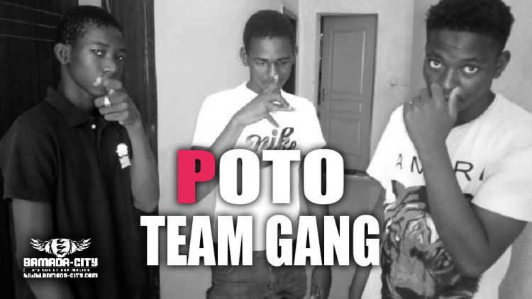 TEAM GANG - POTO - Prod by YAS-B