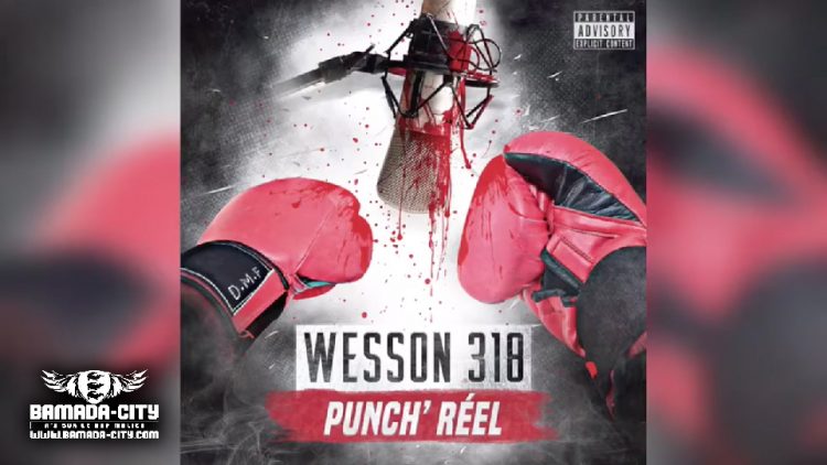WESSON 318 - SELECAO Extrait de la mixtape PUNCH RÉEL - Prod by LIL B