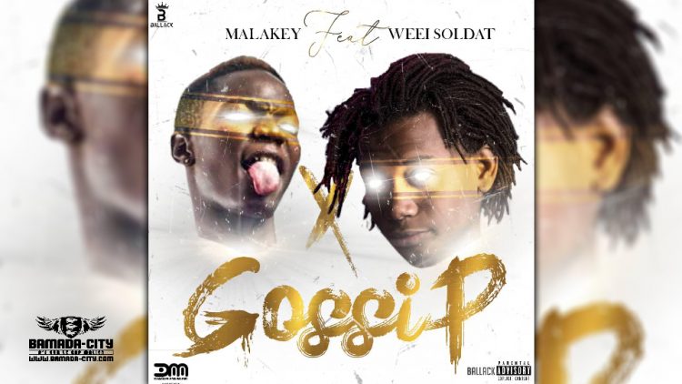 MALAKEY Feat. WEEI SOLDAT - GOSSIP - Prod by BIG BOSS MUSIC