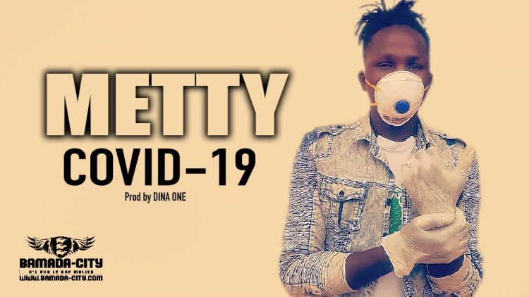 METTY - COVID-19 - Prod by DINA ONE