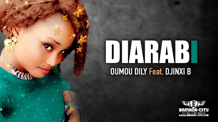 OUMOU DILY Feat. DJINXI B - DIARABI