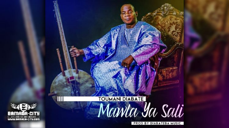 TOUMANI DIABATÉ - MAWLA YA SALI - Prod by DIABATÉBA MUSIC