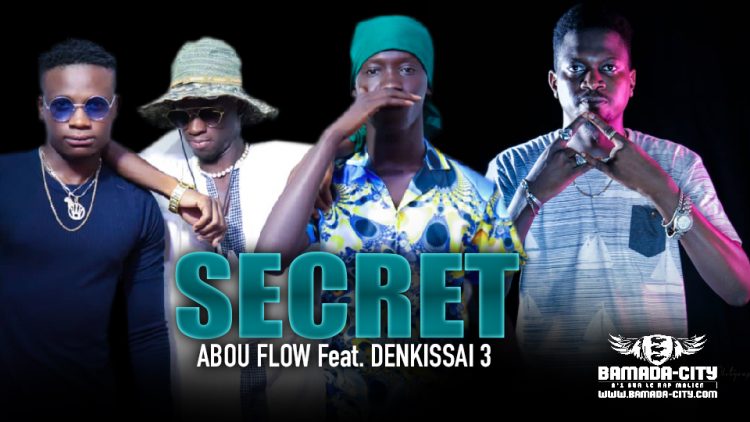 ABOU FLOW Feat. DENKISSAI 3 - SECRET - Prod by NEGUE ON THE BEATZ