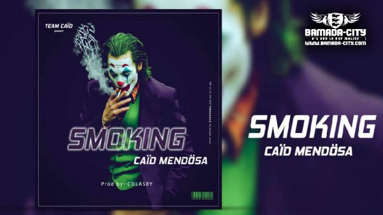 CAÏD MENDOSA - SMOKING - Prod by COLASBY