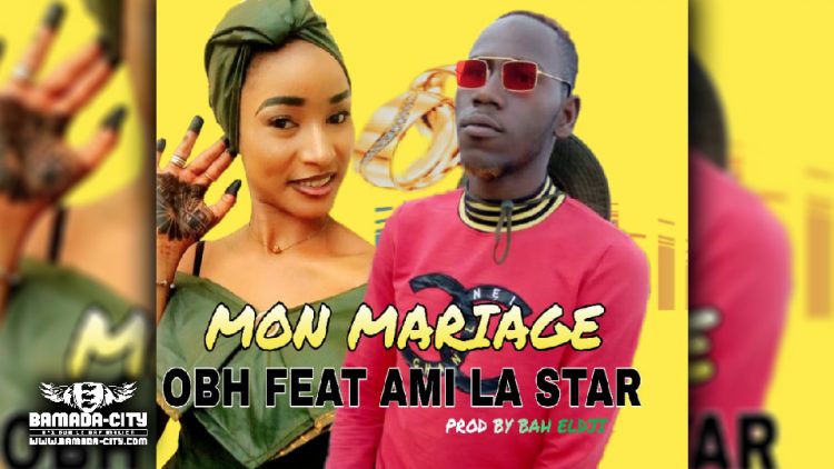 OBH Feat. AMI LA STAR - MARIAGE - Prod by BAH ELDJI