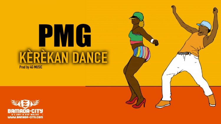 PMG - KÈRÈKAN DANCE - Prod by 4G MUSIC