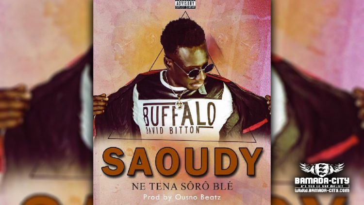 SAOUDY - N'TE NA SÔRÔ BLÉ - Prod by OUSNO BEATZ