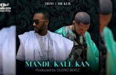 2BTO KING Feat. DR KEB - MANDE KALE KAN - Prod by OUSNO BEATZ