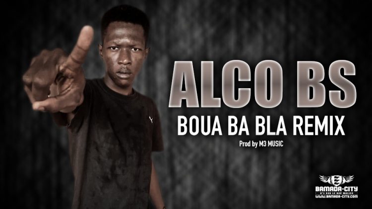 ALCO BS - BOUA BA BLA REMIX - Prod by M3 MUSIC