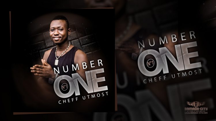 CHEFF UTMOST - NUMBER ONE(N°1) - Prod by LEX PAPY