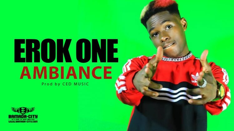 EROK ONE - AMBIANCE - Prod by CED MUSIC