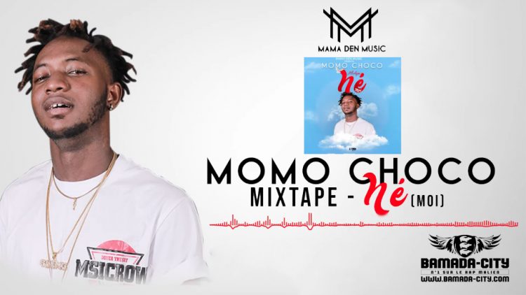 MOMO CHOCO - NÉ(MOI) (Mixtape Complète)