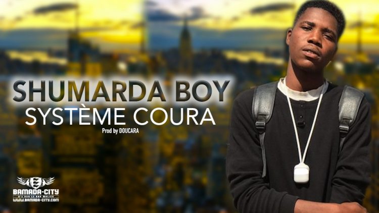 SHUMARDA BOY - SYSTÈME COURA - Prod by DOUCARA