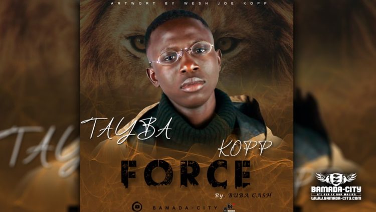 TAÏBA KOPP - FORCE - Prod by BUBA CASH & TAÏBA ON THE BEAT