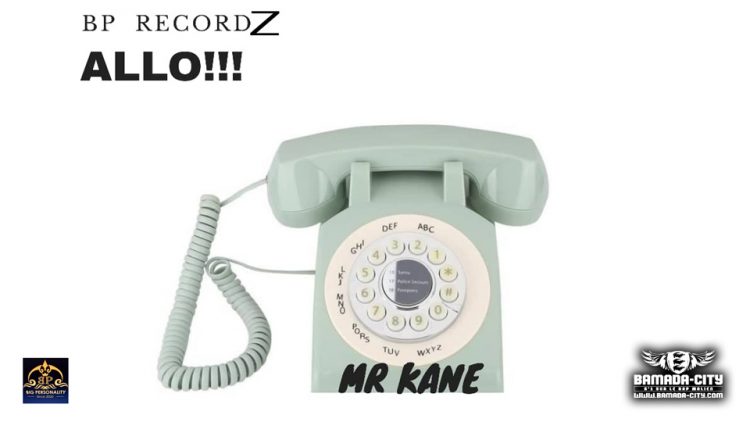 MR KANE - ALLO - Prod by BP RECORDS