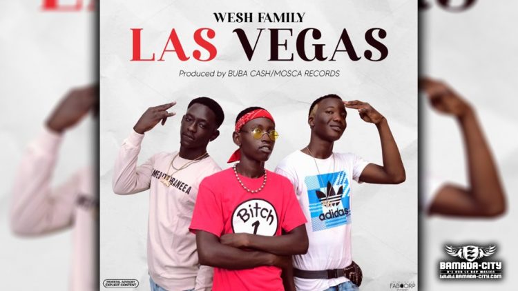 WESH FAMILY - LAS VEGAS - Prod by BUBA CASH & MOSCA RECORDS