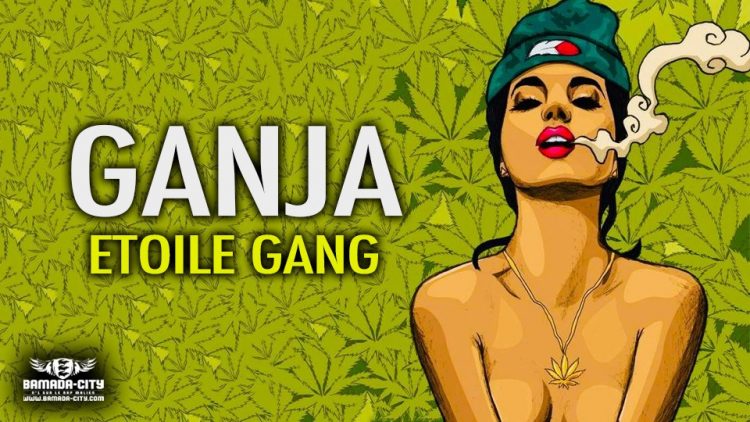 ETOILE GANG - GANJA - Prod by GUM & DOUCARA