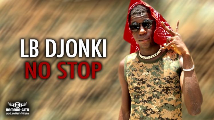 LB DJONKI - NO STOP - Prod by DOUCARA