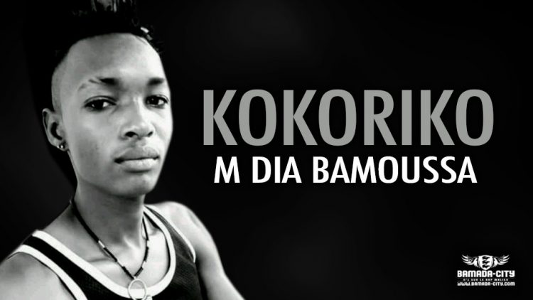 M DIA BAMOUSSA - KOKORIKO - Prod by M O