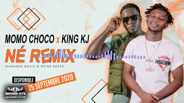 MOMO CHOCO Feat. KING KJ - NÉ REMIX - Prod by MAMADEN MUSIC & PRINZ BEATZ