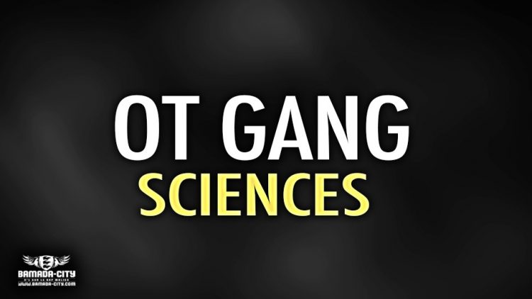 OT GANG - SCIENCES - Prod by R-WAN ON THE SHIT