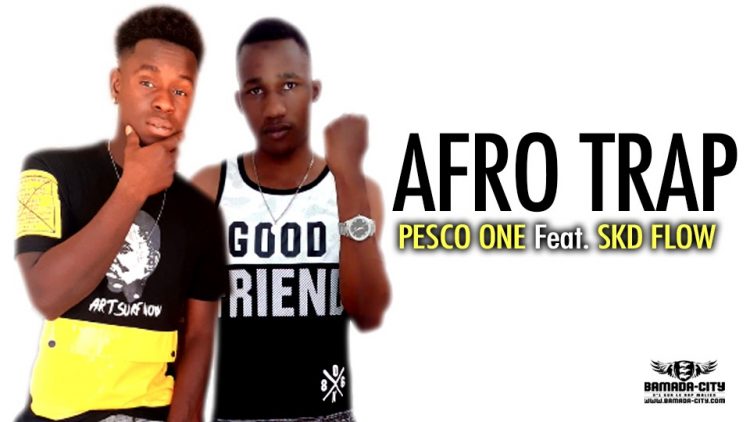PESCO ONE Feat. SKD FLOW - AFRO TRAP - Prod by NOTORIOUS