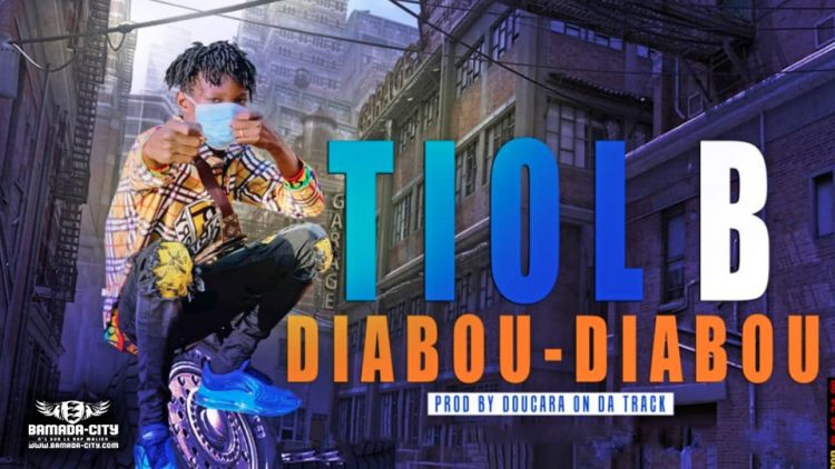 TIOL B - DIABOU DIABOU - Prod by DOUCARA